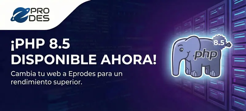 Banner anunciando la disponibilidad de PHP 8.5 en servidores Eprodes
